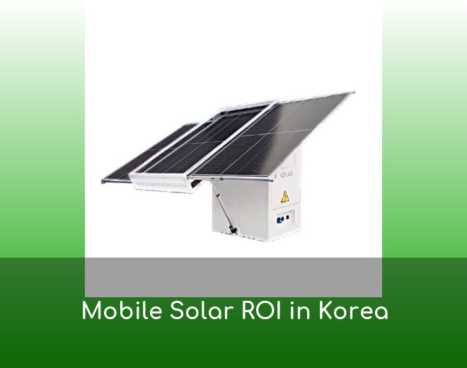 Mobile Solar ROI in Korea